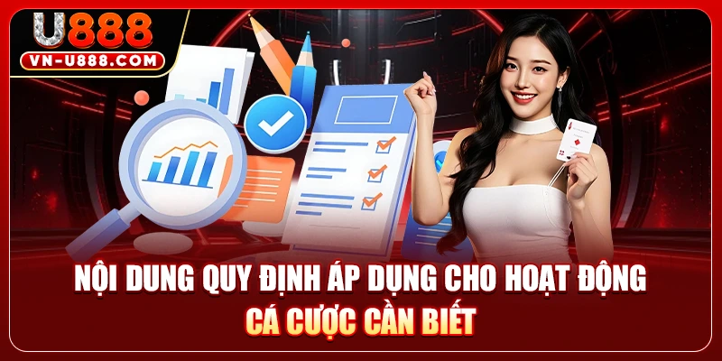 Nội dung quy định áp dụng cho hoạt động cá cược cần biết